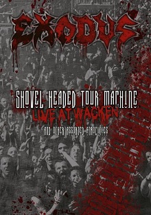 Shovel Headed Tour Machine Live At Wacken Other Assorted Atrocities