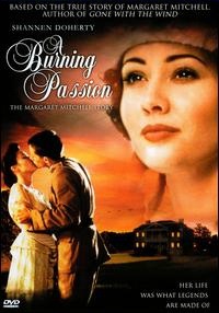 A Burning Passion The Margaret Mitchell Story