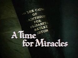 A Time for Miracles