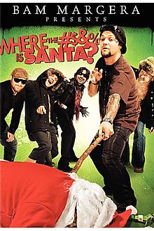 Bam Margera Presents Where the Is Santa