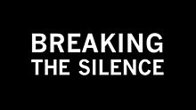 Breaking the Silence Truth and Lies in the War on Terror