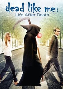 Dead like Me Life After Death