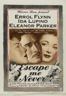 Escape Me Never 1947 film