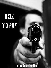 Hell to Pay 2011 film