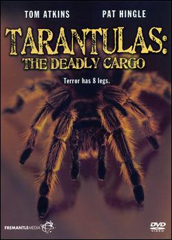 Tarantulas The Deadly Cargo