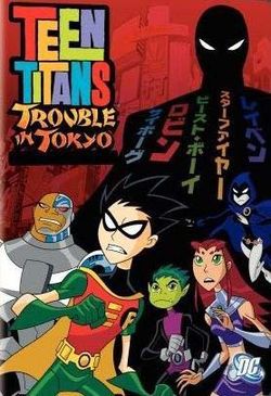 Teen Titans Trouble in Tokyo