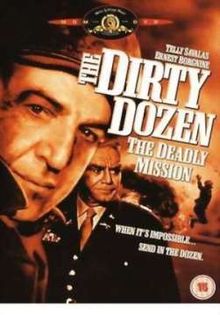 The Dirty Dozen The Deadly Mission