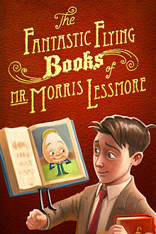 The Fantastic Flying Books of Mr Morris Lessmore