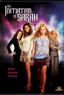 The Initiation of Sarah 2006 film