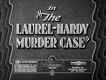 The Laurel Hardy Murder Case