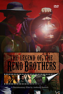 The Legend of the Reno Brothers