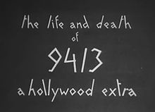 The Life and Death of 9413 a Hollywood Extra
