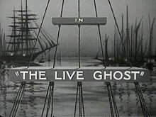 The Live Ghost