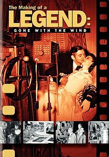 The Making of a Legend Gone with the Wind