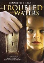 Troubled Waters 2006 film