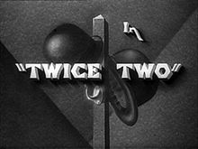 Twice Two