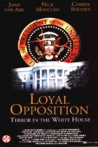 Loyal Opposition Terror in the White House