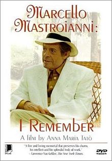 Marcello Mastroianni I Remember