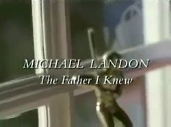 Michael Landon the Father I Knew