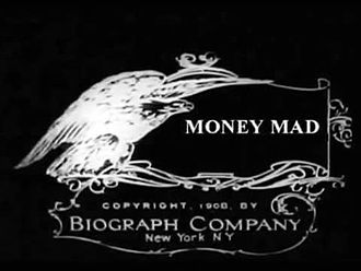 Money Mad 1908 film