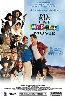My Big Fat Independent Movie
