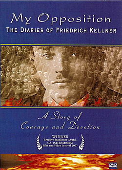 My Opposition The Diaries of Friedrich Kellner